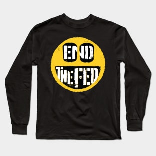 END THE FED Long Sleeve T-Shirt